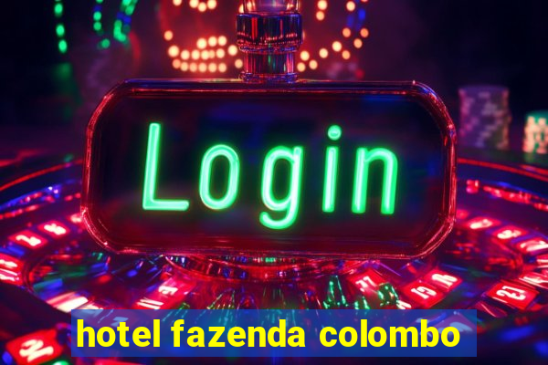 hotel fazenda colombo